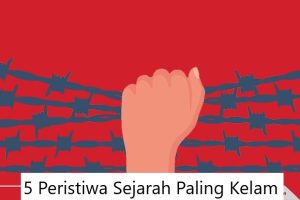 Peristiwa Sejarah Paling Kelam 